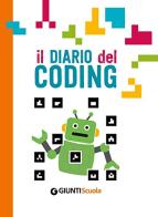 Il diario del Coding di Alessandro Bogliolo edito da Giunti Scuola