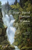 Walden ovvero Vita nei boschi di Henry David Thoreau edito da Rizzoli