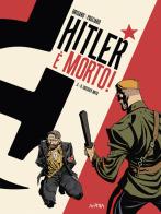 Hitler è morto vol.3 di Jean-Christophe Brisard edito da Star Comics