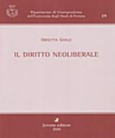 Il diritto neoliberale di Orsetta Giolo edito da Jovene