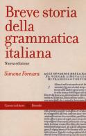 Breve storia della grammatica italiana di Simone Fornara edito da Carocci