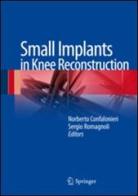 Small implants in knee reconstruction edito da Springer Verlag