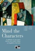 Mind the characters! Con CD Audio. Per le Scuole superiori