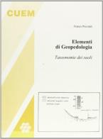 Elementi di geopedologia. Tassonomie dei suoli di Franco Previtali edito da CUEM