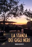 La stanza dei gigli neri di Mauro Acciavatti edito da Masso delle Fate