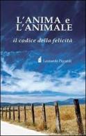 L' anima e l'animale di Leonardo Piccardi edito da Altromondo (Padova)