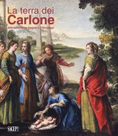 La Terra dei Carlone. Arte barocca tra Genova e l'Oltregiogo. Ediz. illustrata edito da SAGEP