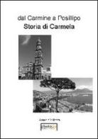 Dal Carmine a Posillipo. Storia di Carmela di Gennaro Vittozzi edito da Photocity.it
