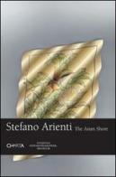 Stefano Arienti. The asian shore. Catalogo della mostra (Boston, 29 giugno-14 ottobre 2007). Ediz. inglese edito da Charta