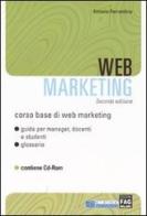 Web marketing. Con CD-ROM di Antonio Ferrandina edito da FAG