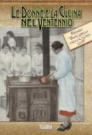 Le donne e la cucina nel ventennio di Luisella Ceretta edito da Susalibri