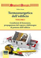 Termoenergetica dell'edificio di Walter Grassi edito da Maggioli Editore