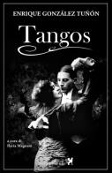 Tangos. Ediz. integrale di Enrique González Tuñón edito da Nova Delphi Libri