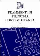 Frammenti di filosofia contemporanea vol.3 edito da Limina Mentis