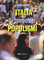 L' Italia al tempo dei populismi di Carmelo Conte edito da Lastaria Edizioni