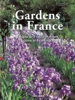 Gardens in France. Ediz. inglese, francese, tedesca di marie-Françoise Valéry edito da Taschen