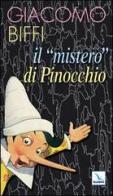 Il mistero di Pinocchio di Giacomo Biffi edito da Editrice Elledici