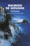 Pioggia per i Bastardi di Pizzofalcone di Maurizio de Giovanni edito da Einaudi