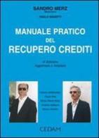 Manuale pratico del recupero crediti di Sandro Merz, Paolo Sguotti edito da CEDAM
