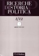 Ricerche di storia politica (2012) vol.1 edito da Il Mulino