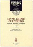 Advancements of Learning. Essays in Honour of Paolo Rossi edito da Olschki