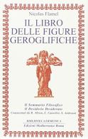 Il libro delle figure geroglifiche di Nicolas Flamel edito da Edizioni Mediterranee