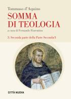 Somma di teologia vol. 3 di d'Aquino (san) Tommaso edito da Città Nuova