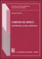 Lorenzo De Minico. Maestro della scuola napoletana di Raffaele Fiume edito da Giappichelli