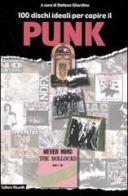 100 dischi ideali per capire il punk edito da Editori Riuniti