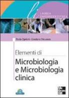 Elementi di microbiologia e microbiologia clinica di Paola Cipriani, Giordano Dicuonzo edito da McGraw-Hill Education