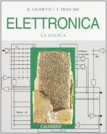 Corso di elettronica. Per gli Ist. Tecnici industriali vol.1 di Ruggero Giometti, Francesco Frascari edito da Calderini