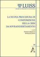 La nuova procedura di composizione della crisi da sovraindebitamento di Domenico Benincasa, Barbara De Donno edito da Aracne