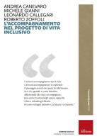 L' accompagnamento nel progetto di vita inclusivo di Andrea Canevaro, Michele Gianni, Leonardo Calligari edito da Erickson