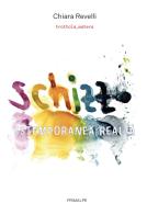 Schizzo. Estemporanea realtà di Chiara Revelli edito da Ass. Primalpe Costanzo Martini