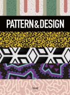 Pattern & design. Ediz. illustrata di Alessandra Coppa, Anna Maioli edito da 24 Ore Cultura
