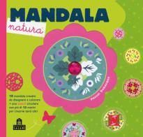 Mandala natura. Con gadget di Pascal Debacque edito da Magazzini Salani