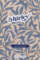 Shirley di Charlotte Brontë edito da Curcio