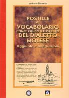 Postille al vocabolario etimologico illustrato del dialetto molese di Antonio Palumbo edito da Wip Edizioni