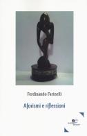 Aforismi e riflessioni di Ferdinando Farinelli edito da Europa Edizioni