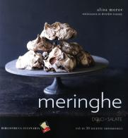 Meringhe. Dolci + salate di Alisa Morov edito da Bibliotheca Culinaria