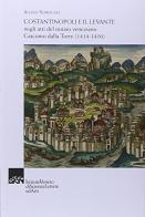 Costantinopoli e il Levante edito da Ist. Veneto di Scienze