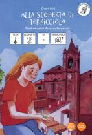 Alla scoperta di Terricciola. Ediz. CAA di Chiara Cini edito da Pacini Editore