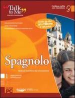 Talk to me 7.0. Spagnolo. Livello 1 (base-intermedio). CD-ROM edito da Auralog