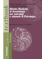 Atlante illustrato di deontologia per psicologi e studenti di psicologia di Pietro Stampa, Andrea Civitillo, Salvatore Gibilisco edito da Franco Angeli