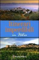 Itinerari imperdibili in Italia edito da Touring