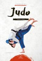 Corso di judo di Roberto Ghetti edito da De Vecchi