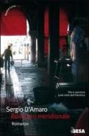 Romanzo meridionale di Sergio D'Amaro edito da Salento Books