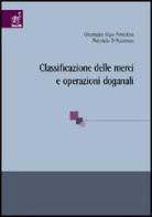 Classificazione delle merci e operazioni doganali di Giuseppe U. Amodeo, Fabrizio D'Ascenzo edito da Aracne