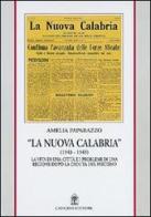 La nuova Calabria (1943-1945) di Amelia Paparazzo edito da Gangemi Editore