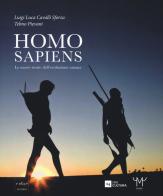Homo sapiens. Le nuove storie dell'evoluzione umana. Catalogo della mostra (Milano, 30 settembre 2016-26 febbraio 2017). Ediz. a colori edito da Codice